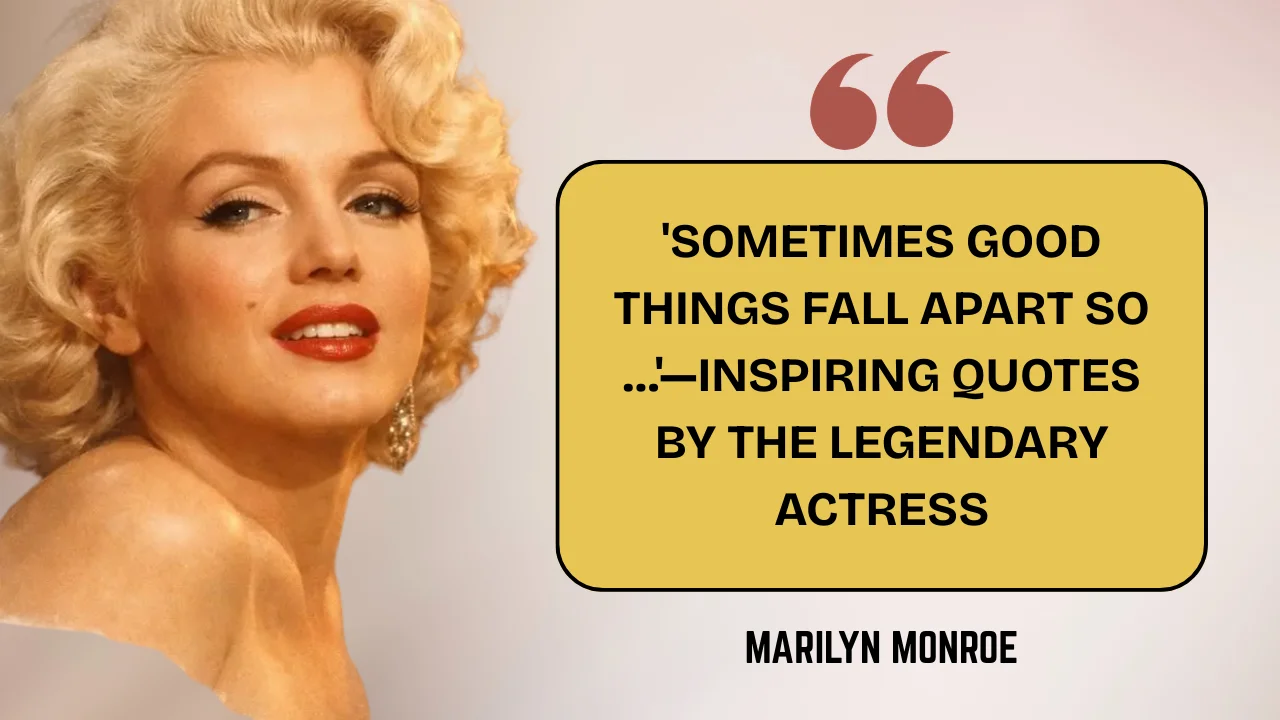 Quote of the Day by Marilyn Monroe