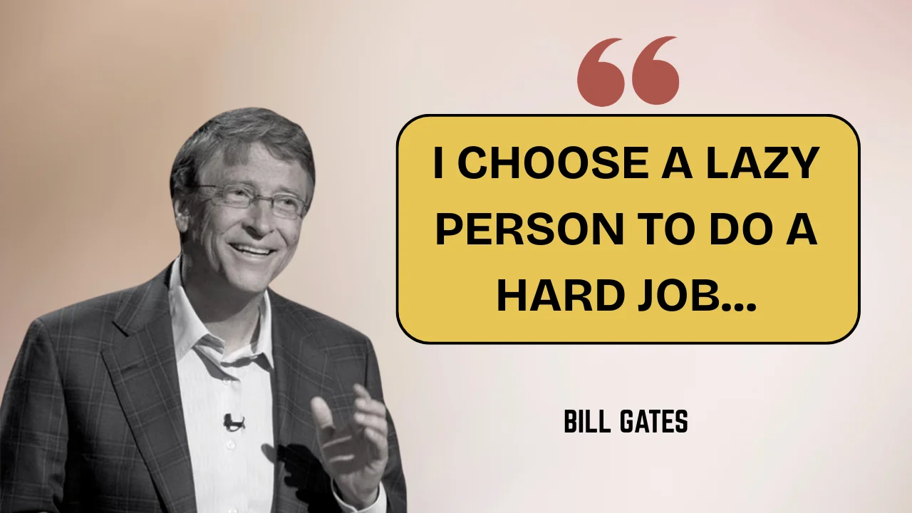 Quote of the day by Bill Gates