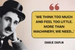 Quote of the day by Charlie Chaplin