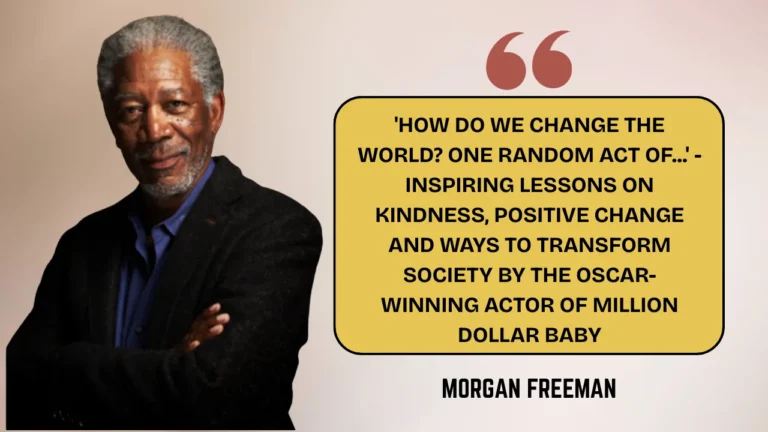 Quote of the day by Morgan Freeman